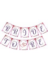 Bride To Be Bekarlığa Veda Partisi Flama Ve Pankart Seti